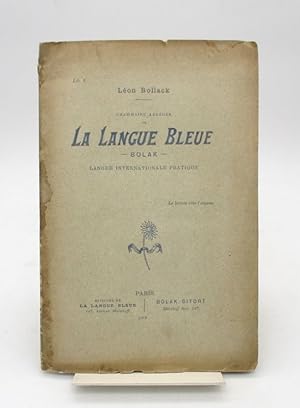 Grammaire abrégée de la Langue bleue - Bolak - Langue internationale pratique