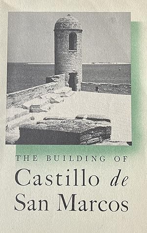 The Building of Castillo de San Marcos