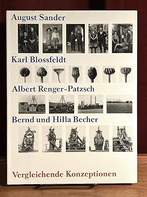 Vergleichende Konzeptionen: August Sander, Karl Blossfeldt, Albert Renger-Patzch, Bernd und Hilla...