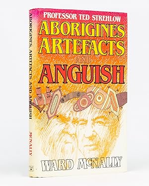 Aborigines, Artefacts and Anguish