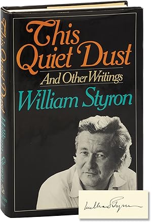 This Quiet Dust: And Other Writings (Signed First Edition)