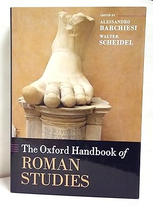 The Oxford handbook of Roman studies. Edited by Alessandro Barchiesi and Walter Scheidel.