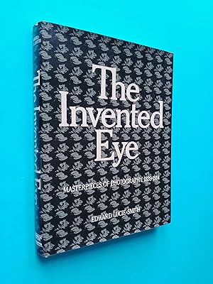 The Invented Eye: Masterpieces of Photography, 1839-1914