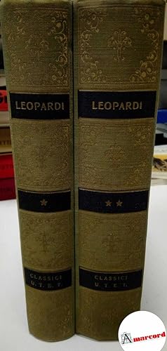 Leopardi. Poesie e Prose. UTET 1948. 2 voll.