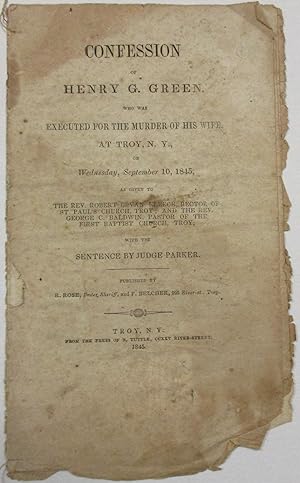 , AT TROY, N.Y., ON WEDNESDAY, SEPTEMBER 10, 1845, AS GIVEN TO THE REV. ROBERT. L. VAN KLEECK, RE...