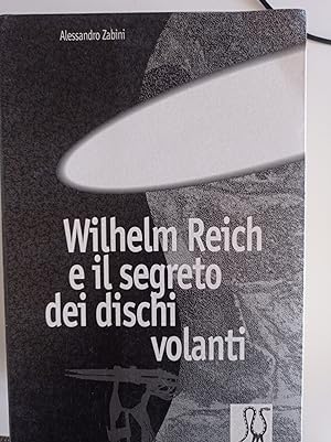 W. Reich e il segreto dei dischi volanti