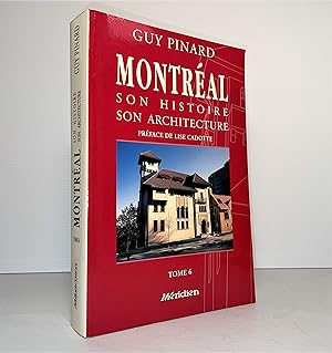 Montréal, son histoire, son architecture. tome 6