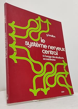 Le système nerveux central à l'usage des étudiants en médecine