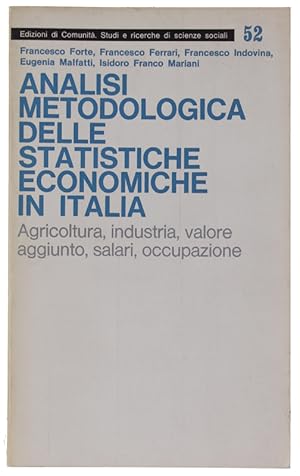 ANALISI METODOLOGICA DELLE STATISTICHE ECONOMICHE IN ITALIA. Agricoltura, industria, valore aggiu...