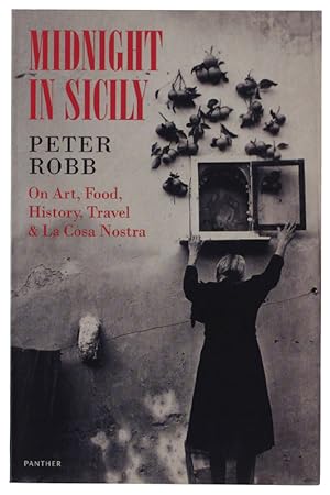 MIDNIGHT IN SICILY: On Art, Food, History, Travel, and La Cosa Nostra [mai tradotto in italiano]: