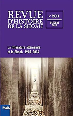 Revue d'histoire de la Shoah n°201, La littérature allemande et la Shoah 1945-2014