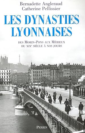Les dynasties lyonnaises des Morin-Pons aux Mérieux., Du XIXe siècle à nos jours