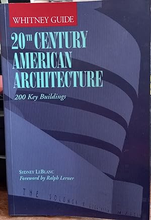 20th Century American Architecture: 200 Key Buildings (Whitney Guide)