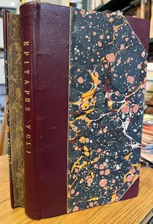 A Collection of Epitaphs and Monumental Inscriptions, Historical, Biographical, Literary, and Mis...