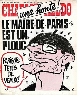 "CHARLIE HEBDO N°331 du 17/3/1977" CABU : LE MAIRE DE PARIS EST UN PLOUC