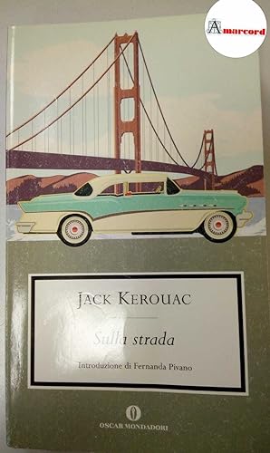 Kerouac Jack, Sulla strada, Mondadori, 1995