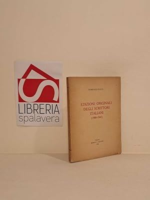 Edizioni originali degli scrittori italiani : 1900-1947