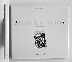 Atlante di Sicilia. Foto di Andrea Attardi. Intro Enzo Siciliano Ed. Lavoro 1994