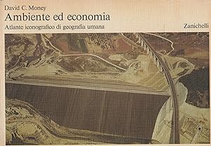 Ambiente ed economia. Atlante iconografico di geografia umana