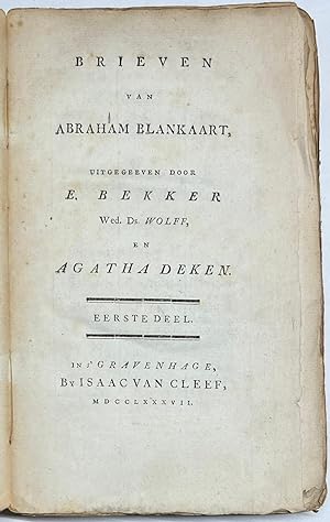 2 of 3 volumes, 1786, Literature | Brieven van Abraham Blankaart, uitgegeven door E. Bekker, Wed....