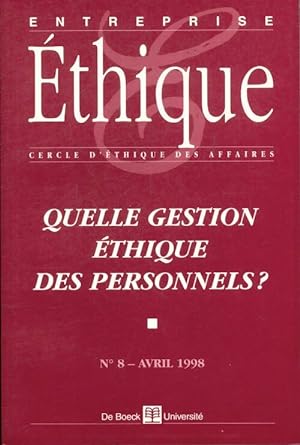 Entreprise ethique numero 8 avril 1998 : Quelle gestion ethique des personnels ? - De Boeck