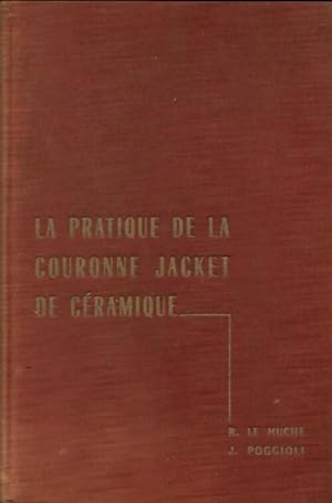 La pratique de la couronne jacket de c?ramique - Jean Poggioli