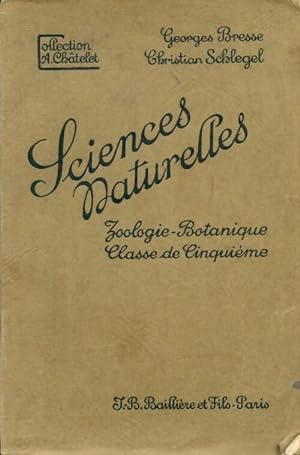 Sciences naturelles : Zoologie-Botanique Classe de cinqui?me - Christian Bresse