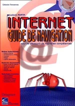 Internet : Guide de navigation - Ludovic Martin