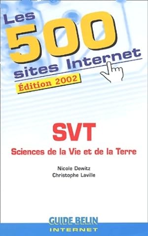 Les 500 sites SVT : ?dition 2002 - Sylvia Avrand-Margot