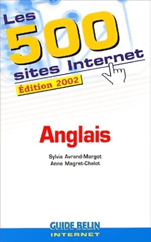 Les 500 sites internet anglais edition 2002 - Anne Magret-chelot