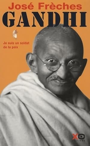 Gandhi Tome I - je suis un soldat de la paix (1) - Jos  Fr ches