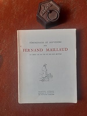 Témoignages et Souvenirs sur Fernand Maillaud - Le sens de sa vie et de son uvre