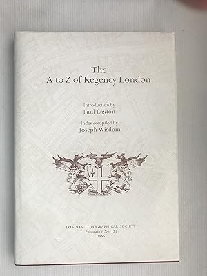 A to Z of Regency London (London Topographical Society Publication)