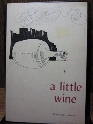 A LITTLE WINE