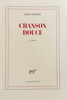 Chanson douce [ PRIX GONCOURT 2016 ] (French Edition)