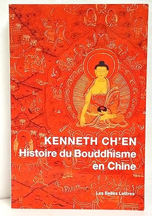Histoire du bouddhisme en Chine. Traduit de l'anglais par Dominique Kych.