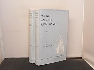 Science and the Renaissance, (Aberdeen University Studies Number 143), Two volumes