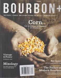 Bourbon+ Magazine Premiere Issue (Fall 2018)