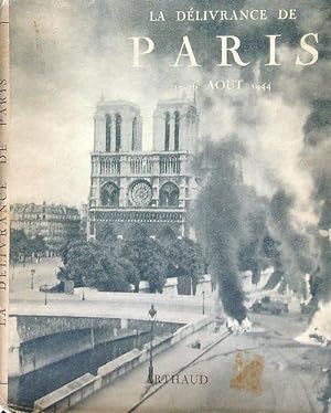 La delivrance de Paris 19-26 Aout 1944
