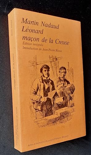 Léonard maçon de la Creuse - Edition intégrale -