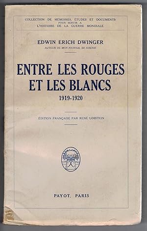 Entre les rouges et les blancs 1919-1920. Édition française par René Lobstein.