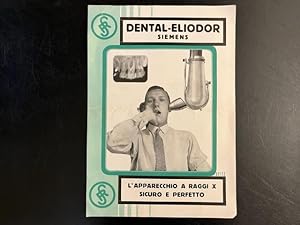 Dental-Eliodor Siemens. L'apparecchio a raggi X sicuro e perfetto (pieghevole pubblicitario)