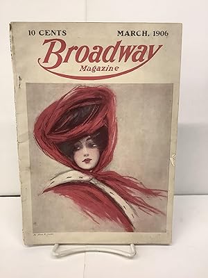 Broadway Magazine, Vol. XV, No. 6, March 1906
