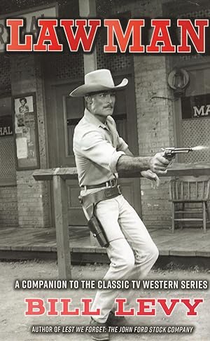 Lawman : A Companion To The Classic TV Western Series :