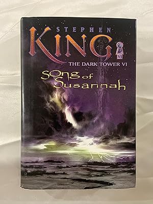 Song of Susannah (The Dark Tower, Book 6) - First Trade Edition