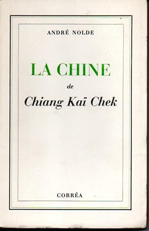 La Chine de Chiang Kai Chek