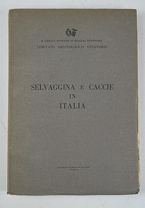 Selvaggina e caccie in Italia secondo i risultati dell inchiesta venatoria compiuta nel 1928.