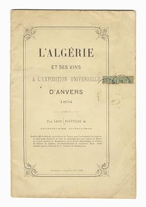L'Algérie et ses vins a l'Exposition Universelle d'Anvers, 1894.