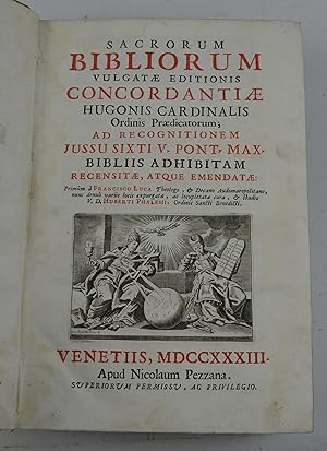 Sacrorum bibliorum vulgatae editionis concordantiae Hugonis Cardinalis Ordinis Praedicatorum&