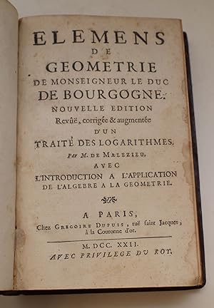 Elemens de géométrie de Monseigneur le Duc de Bourgogne. Nouvelle édition revue, corrigée et augm...